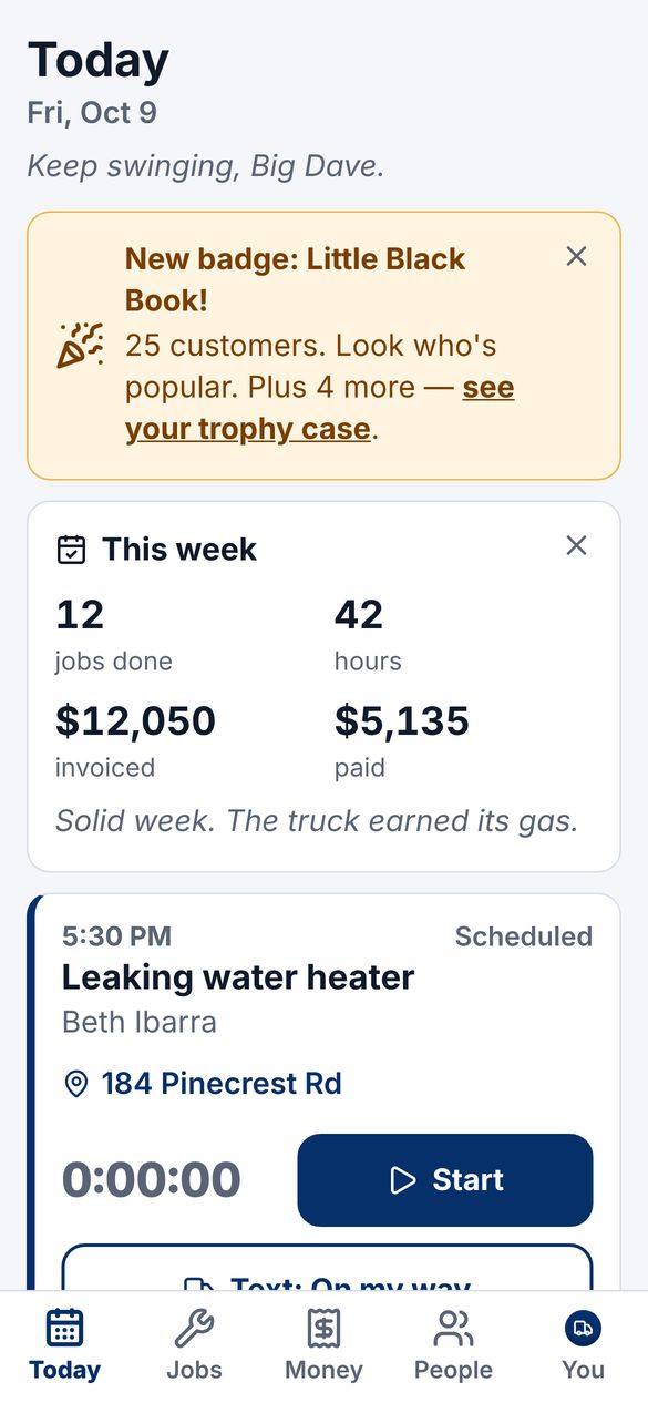 SlipWork's Today screen: a new badge, this week's jobs and money, and the next job with a Start button